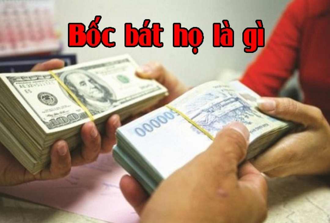 Bốc bát họ là gì? mà lại phổ biến đến vậy 